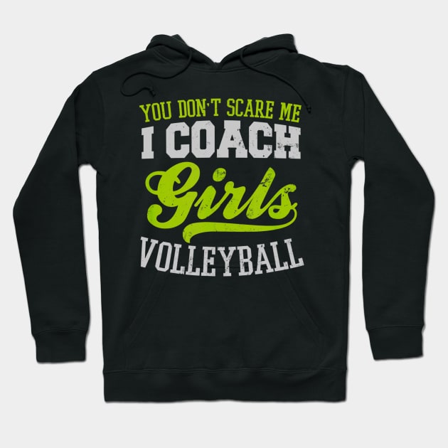 Game Day Volleyball Scare Me I Coach Girls Gift Hoodie by daylightpombo3